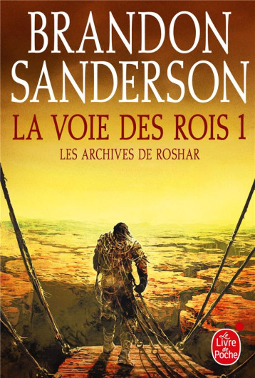 LES ARCHIVES DE ROSHAR TOME 1 : LA VOIE DES ROIS TOME 1 - SANDERSON  BRANDON - Le Livre de poche éditions