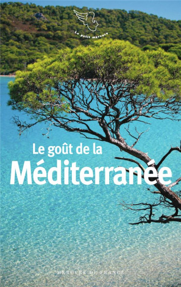 LE GOUT DE LA MEDITERRANEE - COLLECTIFS MERCURE D - MERCURE DE FRAN