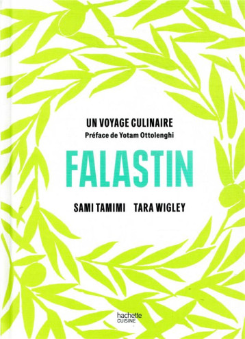 FALASTIN  -  UN VOYAGE CULINAIRE - TAMIMI SAMI - HACHETTE