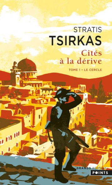 CITES A LA DERIVE TOME 1 : LE CERCLE - TSIRKAS STRATIS - POINTS