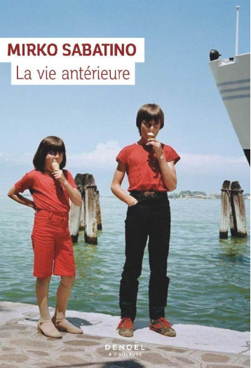 LA VIE ANTERIEURE - MIRKO SABATINO - CERF