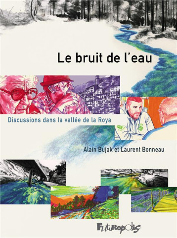 LE BRUIT DE L'EAU - BONNEAU/BUJAK - GALLISOL