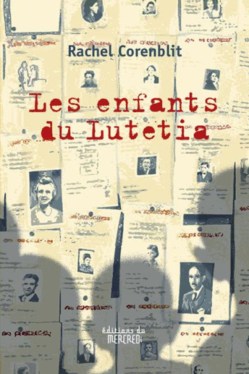 LES ENFANTS DU LUTETIA - CORENBLIT  RACHEL  - DU MERCREDI