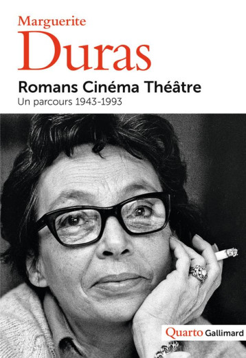 ROMANS, CINEMA, THEATRE, UN PARCOURS 1943-1993 - DURAS  MARGUERITE - GALLIMARD