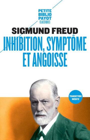 INHIBITION, SYMPTOME ET ANGOISSE - FREUD SIGMUND - Payot