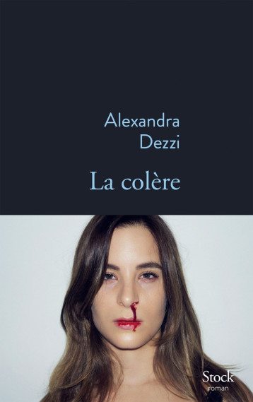 LA COLERE - DEZZI ALEXANDRA - STOCK