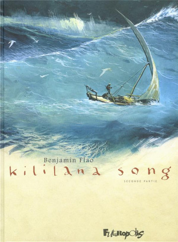 KILILANA SONG - VOL02 - SECONDE PARTIE - FLAO BENJAMIN - Futuropolis