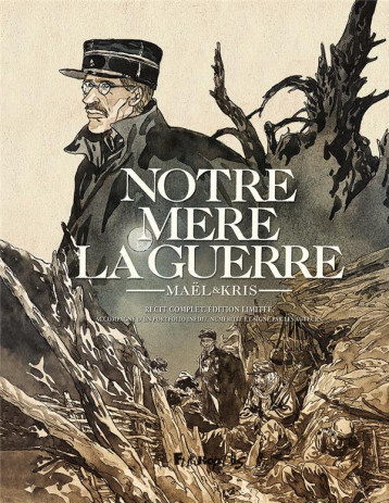 NOTRE MERE LA GUERRE, I A IV - LE RECIT COMPLET - KRIS/MAEL - GALLISOL