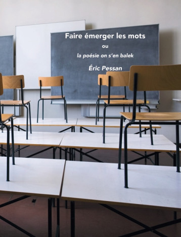 FAIRE EMERGER DES MOTS - PESSAN - LANSKINE ED