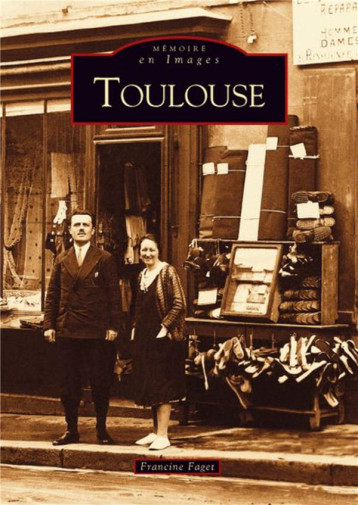 TOULOUSE - FRANCINE FAGET - ALAN SUTTON