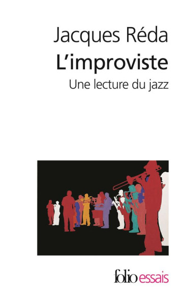 L'IMPROVISTE - UNE LECTURE DU JAZZ - REDA JACQUES - GALLIMARD