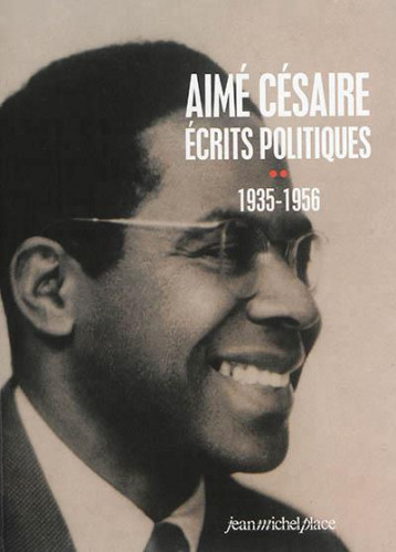 AIME CESAIRE. ECRITS POLITIQUES TOME 2 - 1935-1956 - CESAIRE AIME - Nouvelles éditions JMP