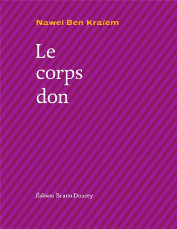 LE CORPS DON - BEN KRAIEM - BRUNO DOUCEY
