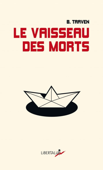 LE VAISSEAU DES MORTS - TRAVEN - LIBERTALIA