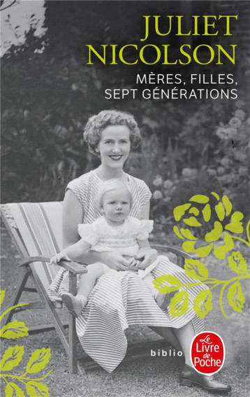 MERES, FILLES. SEPT GENERATIONS - NICOLSON JULIET - NC