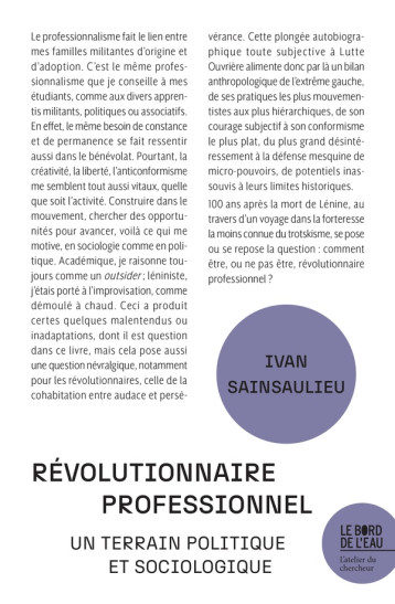 REVOLUTIONNAIRE PROFESSIONNEL : UN TERRAIN POLITIQUE ET SOCIOLOGIQUE - SAINSAULIEU IVAN - BORD DE L EAU