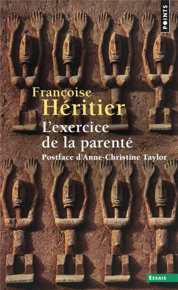 L'EXERCICE DE LA PARENTE - HERITIER FRANCOISE - POINTS