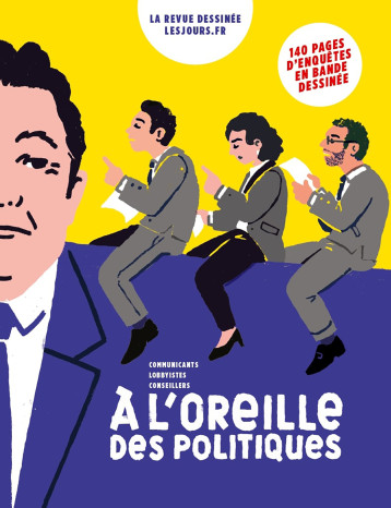 A l oreille des politiques -  , Gorius+sorel+mahe  - REVUE DESSINEE