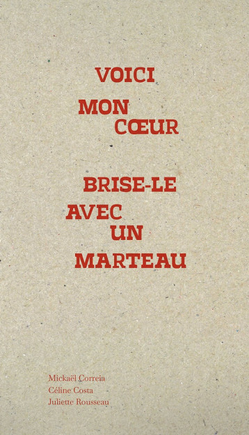 VOICI MON COEUR, BRISE-LE AVEC UN MARTEAU : RECUEIL D'ADUFE - ROUSSEAU/CORREIA - DU COMMUN