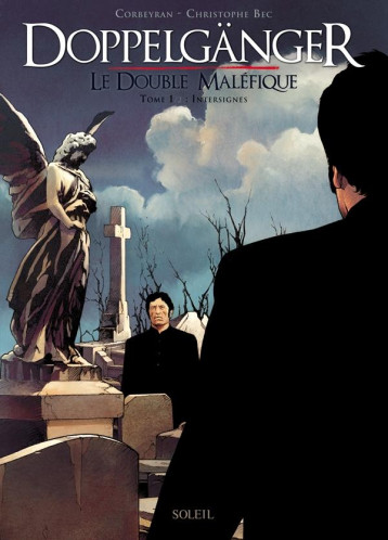 DOPPELGANGER - LE DOUBLE MALEFIQUE TOME 1  -  INTERSIGNES - CORBEYRAN  ERIC  - Soleil Productions