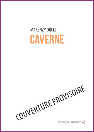 CAVERNE - ORCEL MAKENZY - CONTRE ALLEE