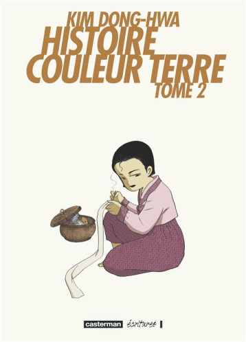 HISTOIRE COULEUR TERRE - VOL02 - DONG-HWA KIM - CASTERMAN