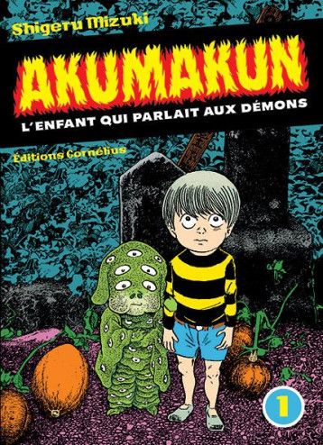 AKUMAKUN 1 - L'ENFANT QUI PARLAIT AUX DEMONS - MIZUKI SHIGERU - CORNELIUS