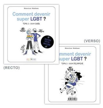 COMMENT DEVENIR SUPER LGBT ? TOME 2 : 100% GENRE / 100% POLYAMOUR - MADAME A  - OXYMORE