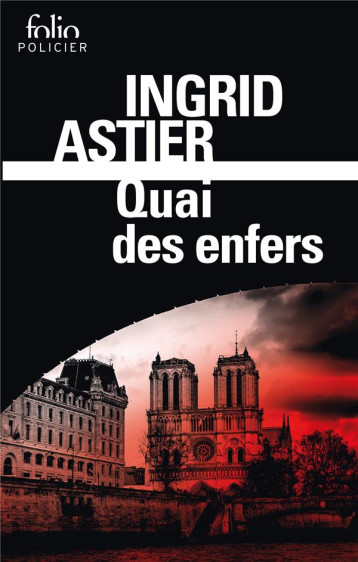 QUAI DES ENFERS - ASTIER INGRID - GALLIMARD