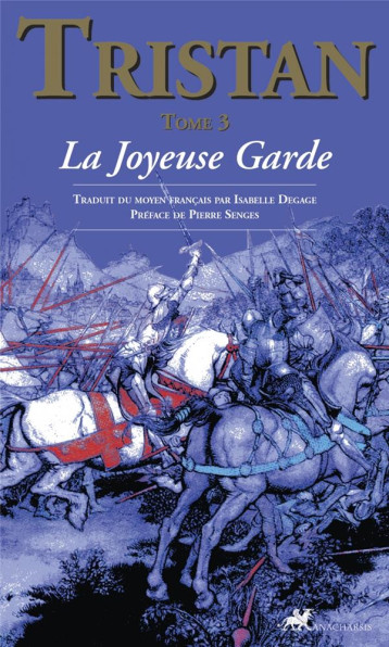 TRISTAN - TOME 3 : LA JOYEUSE GARDE - /SENGES - ANACHARSIS