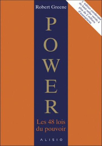 POWER  -  LES 48 LOIS DU POUVOIR : L'EDITION CONDENSEE - GREENE  ROBERT - A Contre-courant