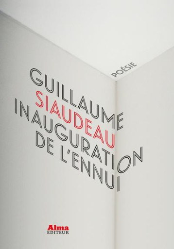 INAUGURATION DE L'ENNUI - SIAUDEAU GUILLAUME - ALMA EDITEUR