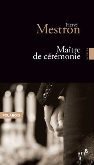 LE MAITRE DE CEREMONIE - HERVE MESTRON - ATELIER IN8