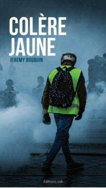 COLERE JAUNE - JEREMY BOUQUIN - ATELIER IN8