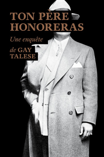 FEUILLETON NON FICTION TON PERE HONORERAS - TALESE GAY - Ed. du sous-sol