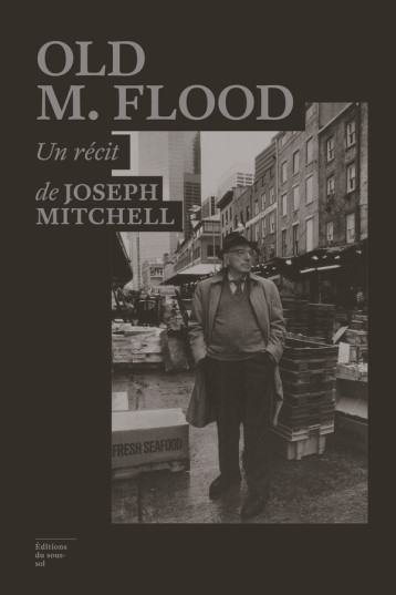 FEUILLETON NON FICTION OLD M. FLOOD - MITCHELL J Q. - SOUS SOL