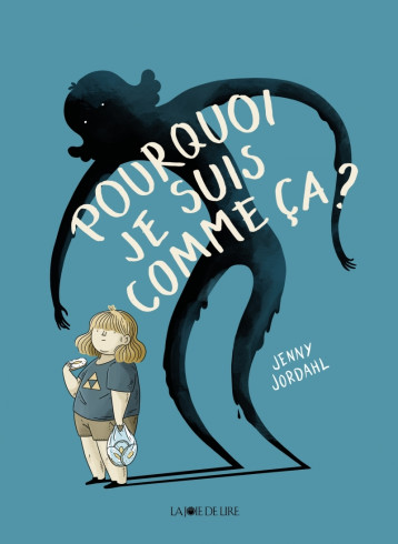 Pourquoi je suis comme ça? - JORDAHL Jenny, Pasquier Aude - LA JOIE DE LIRE