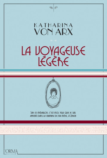 LA VOYAGEUSE LEGERE - VON ARX - NC