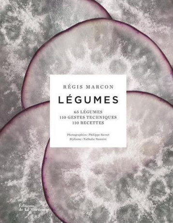 LEGUMES - 65 LEGUMES, 110 GESTES TECHNIQUES, 110 RECETTES - MARCON/NANNINI - MARTINIERE BL