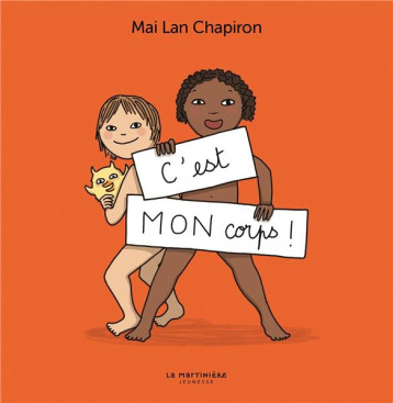 C'EST MON CORPS ! - CHAPIRON MAI LAN - MARTINIERE BL