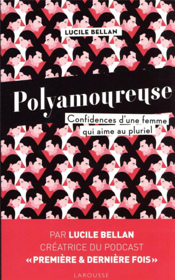 POLYAMOUREUSE : CONFIDENCES D'UNE FEMME QUI AIME AU PLURIEL - BELLAN, LUCILE  - LAROUSSE