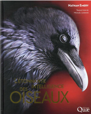 L'ETONNANTE INTELLIGENCE DES OISEAUX - EMERY NATHAN - QUAE