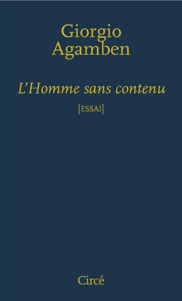 L'HOMME SANS CONTENU - AGAMBEN GIORGIO - Circé