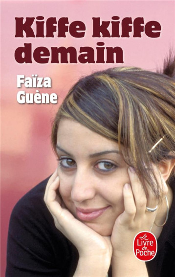 KIFFE KIFFE DEMAIN - GUENE FAIZA - LGF/Livre de Poche