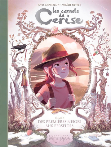 LES CARNETS DE CERISE T05 - DES PREMIERES NEIGES AUX PERSEIDES - CHAMBLAIN JORIS - Soleil