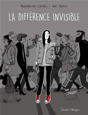 LA DIFFERENCE INVISIBLE - DACHEZ JULIE - Delcourt