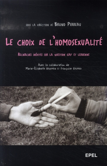 LE CHOIX DE L HOMOSEXUALITE - GASPARD FRANCOISE - EPEL