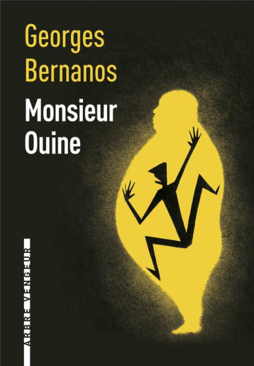 MONSIEUR OUINE - BERNANOS/ANGELIER - ARBRE VENGEUR