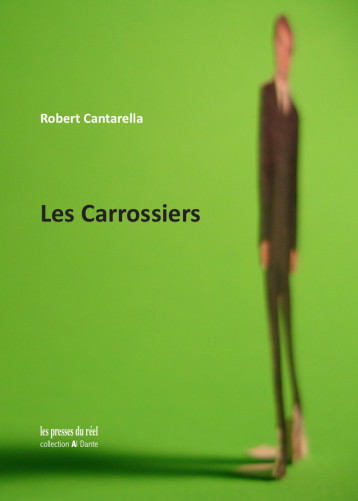 Les Carrossiers - Cantarella Robert - PRESSES DU REEL