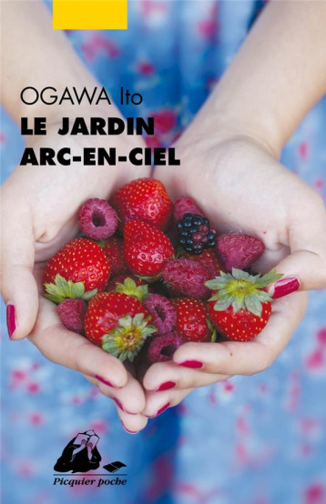 LE JARDIN ARC-EN-CIEL - OGAWA  ITO - PICQUIER